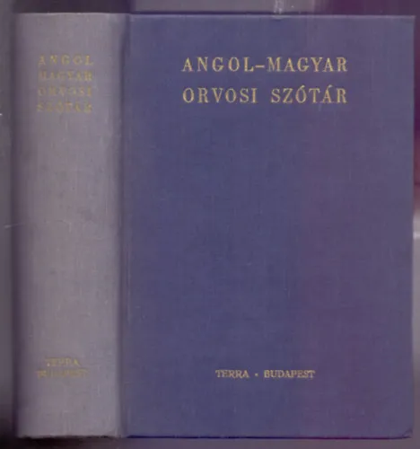 Angol-magyar orvosi szótár (English-Hungarian Medical Dictionary - Ötödik kiadás - Fifth Edition) Biztonságos fizetés
