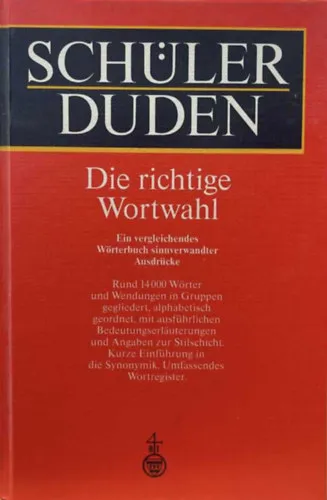 Schüler Duden - Die richtige Wortwahl (Ein vergleichendes Wörterbuch sinnverwandter Ausdrücke) Rendeld meg most