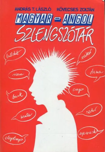 Biztonságos fizetés Magyar-angol szlengszótár - Hungarian-English Thesaurus of Slang