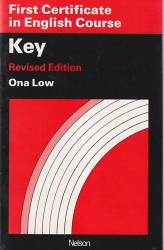 Key Revised Edition - First Certificate in English Course Rendeld meg most