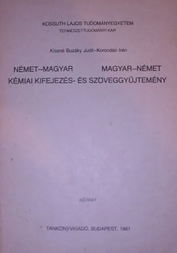 Rendeld meg most Német-Magyar, Magyar-Német kémiai kifejezés és szöveggyüjtemény