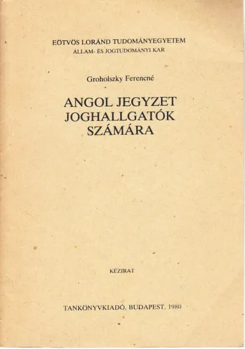 Akciós ár Angol jegyzet joghallgatók számára (kézirat)
