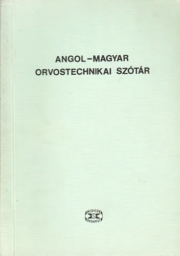 Biztonságos fizetés Angol-magyar orvostechnikai szótár