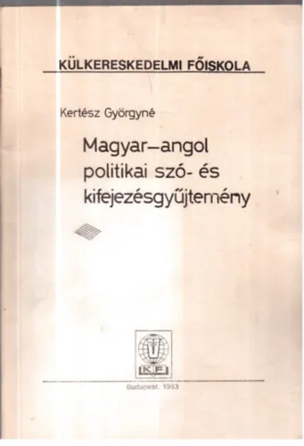 Magyar-angol politikai szó- és kifejezésgyűjtemény Végkiárusítás