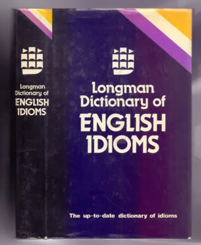 Longman Dictionary of English Idioms (The up-to-date dictionary of idioms) Nézd meg most