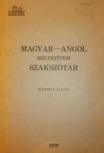 Csak ma Magyar-angol mélyépítési szakszótár