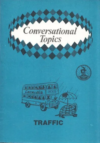 Conversational Topics - Traffic (Segédkönyv a TIT Nyelviskolák haladószintű tanfolyamai számára) Expressz kézbesítés