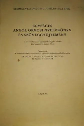 Egységes angol orvosi nyelvkönyv és szöveggyűjtemény Olcsóbb