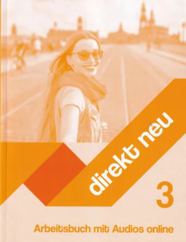 Direkt neu 3 Arbeitsbuch mit Audios online Népszerű