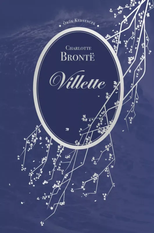 Vásárlói kedvenc Villette - Örök kedvencek - Charlotte Bronte