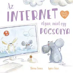 Az internet olyan, mint egy pocsolya - Innes Shona Olcsó