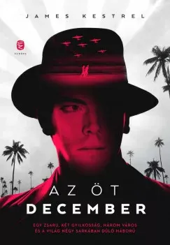 Az öt december - James Kestrel Utolsó esély