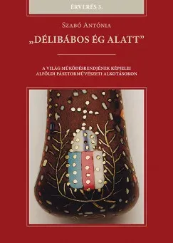 Olcsó Délibábos ég alatt - Szabó Antónia
