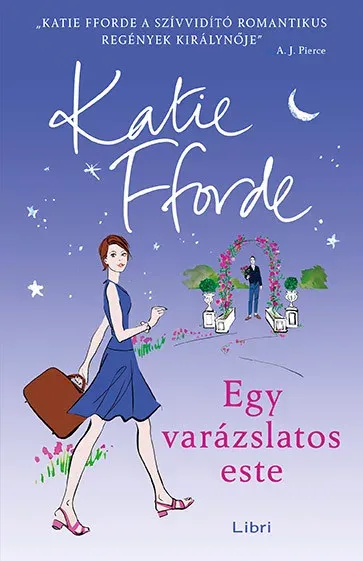 Egy varázslatos este - Katie Fforde Gyors szállítás