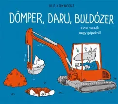 Expressz kézbesítés Dömper, daru, buldózer - Ole Konnecke