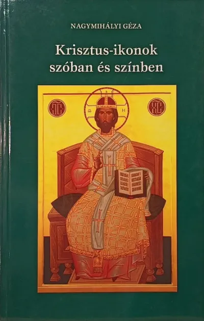Utolsó esély Krisztus-ikonok szóban és színben