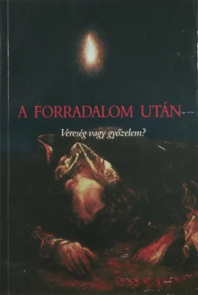 Forradalom után - Vereség vagy győzelem? Olcsóbb