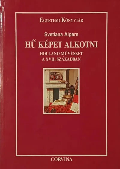 Hű képet alkotni - Holland művészet a XVII. században Nézd meg most