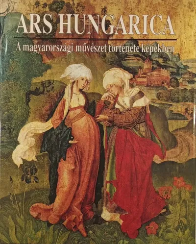 Outlet Ars Hungarica - A magyarországi művészet története képekben