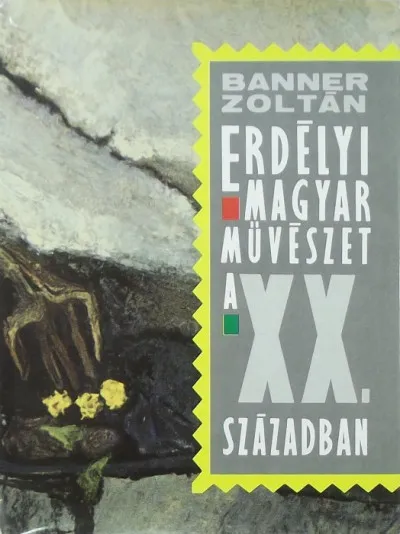 Erdélyi magyar művészet a XX. században Akció