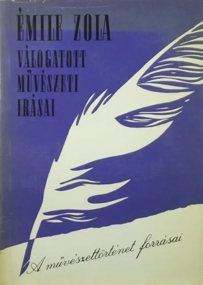 Biztonságos fizetés Émile Zola válogatott művészeti írásai