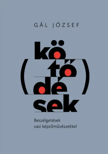 Exkluzív ajánlat Kötődések