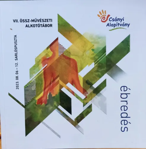 Ébredés - VII. össz-művészeti alkotótábor (2023. 08. 06 - 12. Sarlóspuszta) Expressz szállítás