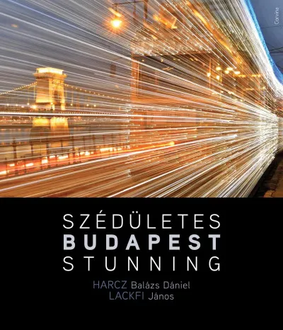 Szédületes Budapest / Stunning Budapest Legkelendőbb
