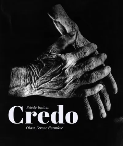 Credo - Olasz Ferenc életműve Azonnali szállítás