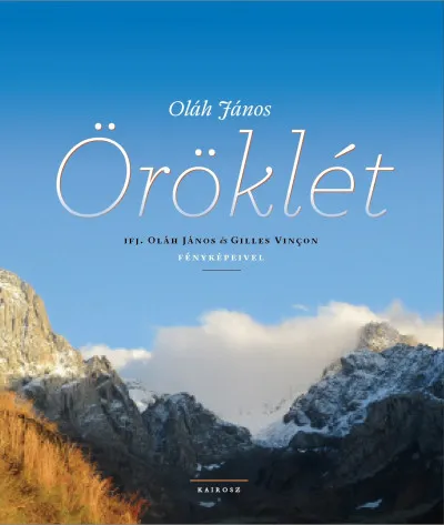 Biztonságos fizetés Öröklét - Ifj. Oláh János és Gilles Vincon fényképeivel