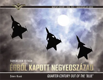 Azonnal elérhető Égből kapott negyedszázad - Quarter-Century Out of the 'Blue'