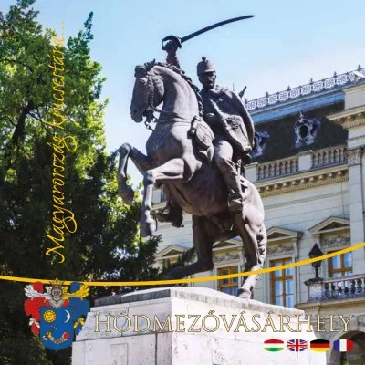 Bestseller Hódmezővásárhely - Magyarország kincsestára... - magyar, angol, német, francia