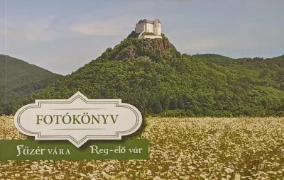 Fotókönyv - Füzér vára - Reg-élő vár Vedd meg most