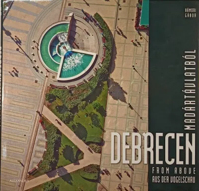 Végkiárusítás Debrecen madártávlatból