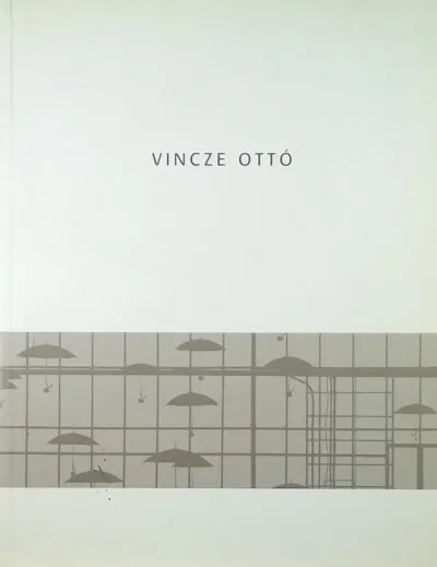 Vincze Ottó - Installációk, képértelmezések 1999-2004 Prémium
