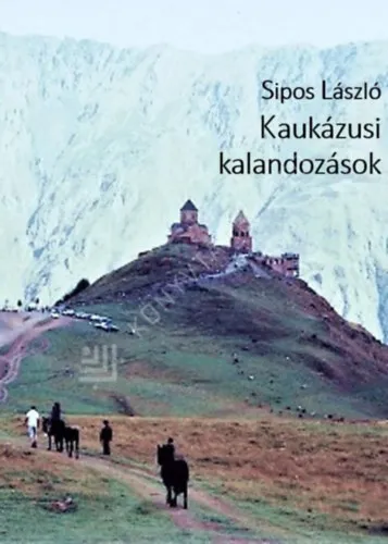 Alacsony ár Kaukázusi kalandozások