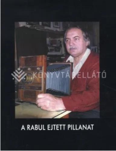 Nézd meg most A rabul ejtett pillanat