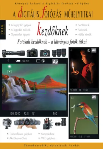 A digitális fotózás műhelytitkai kezdőknek - 2018 Legnépszerűbb