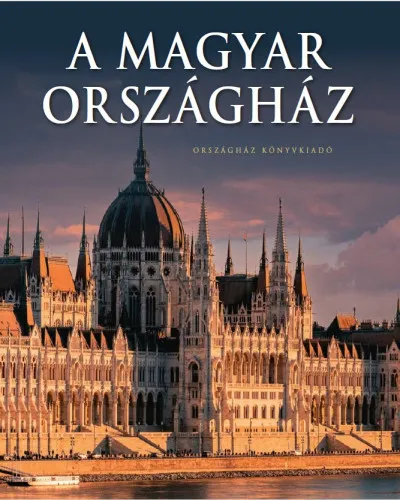 Akciós ár A magyar Országház 2025