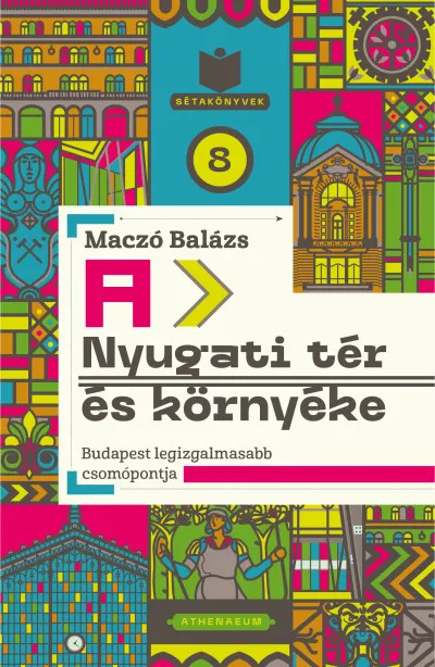 A Nyugati tér és környéke - Budapest legizgalmasabb csomópontja Gyors kiszállítás