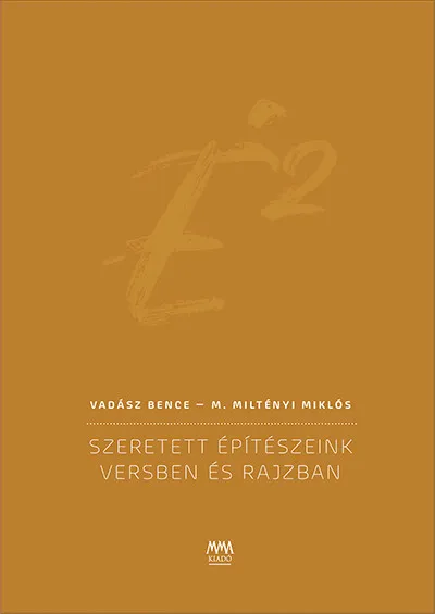 É2 - Szeretett építészeink versben és rajzban Újdonság