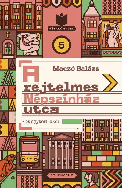 A rejtelmes Népszínház utca - és egykori lakói Rendeld meg most