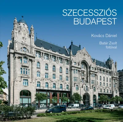Legkelendőbb Szecessziós Budapest