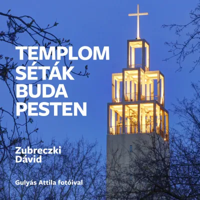 Legjobb ár Templomséták Budapesten