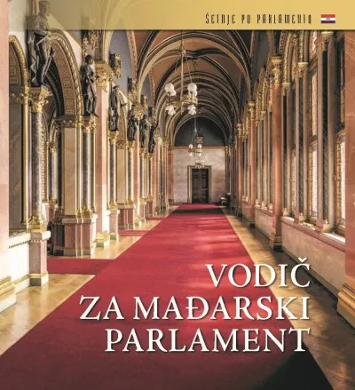 Országházi Kalauz (horvát nyelven) - Vodic za madarski Parlament Expressz szállítás