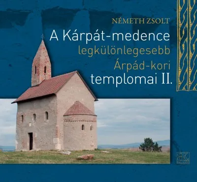 A Kárpát-medence legkülönlegesebb Árpád-kori templomai II. Biztonságos vásárlás