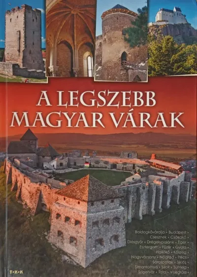 Olcsó A legszebb magyar várak