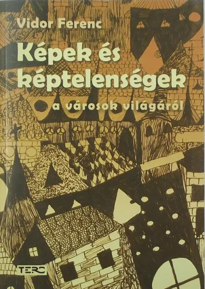 Bestseller Képek és képtelenségek a városok világáról (dedikált)