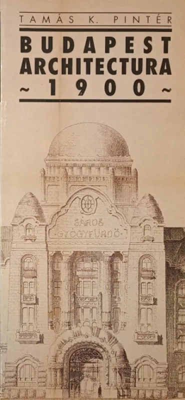Nézd meg most Budapest Architectura 1900