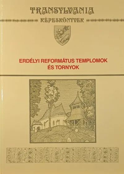 Prémium Erdélyi református templomok és tornyok